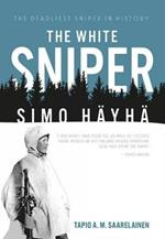 The White Sniper: Simo HäYhä