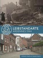 Leibstandarte: Ardennes 1944