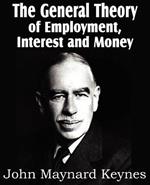 The General Theory of Employment, Interest and Money