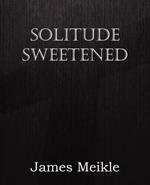 Solitude Sweetened