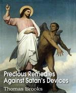 Precious Remedies Against Satan's Devices