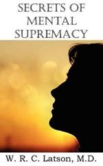 Secrets of Mental Supremacy