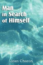 Man in Search of Himself