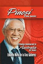 Pinosi (Pinoy Aussie): A Filipino Immigrant in Australia 42 Years