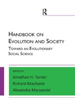 Handbook on Evolution and Society: Toward an Evolutionary Social Science