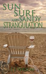 Sun, Surf and Sandy Strangulation