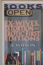 Ex-Wives, Extortion and Erotic First Editions