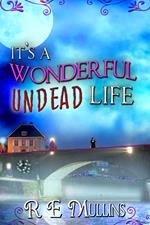 It's a Wonderful Undead Life