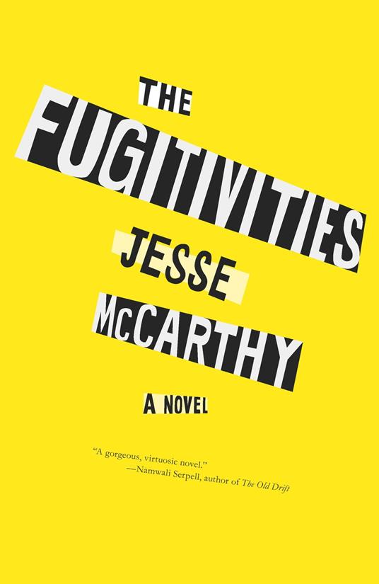 The Fugitivities