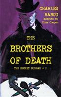 The Secret Bureau 2: The Brothers of Death