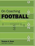 On Coaching Football: A Resource and Guide for Coaches