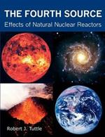 The Fourth Source: Effects of Natural Nuclear Reactors