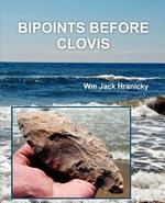 Bipoints Before Clovis: Trans-Oceanic Migrations and Settlement of Prehistoric Americas