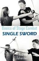 Basics of Stage Combat: Single Sword