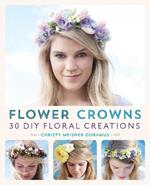 Flower Crowns: 30 Enchanting DIY Floral Creations