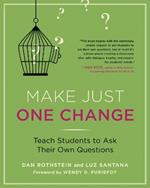 Make Just One Change: Teach Students to Ask Their Own Questions