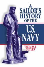 A Sailor's History of the U.S. Navy