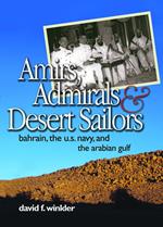 Amirs, Admirals, and Desert Sailors