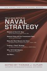 The U.S. Naval Institute on Naval Strategy