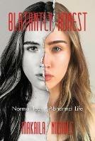 Blatantly Honest: Normal Teen, Abnormal Life