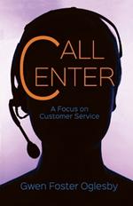 Call Center: A Focus on Customer Service