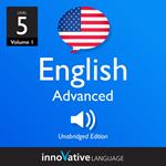 Learn English - Level 5: Advanced English, Volume 1