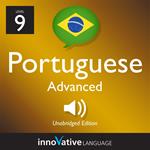 Learn Portuguese - Level 9: Advanced Portuguese, Volume 1