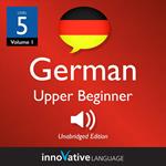 Learn German - Level 5: Upper Beginner German