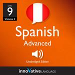 Learn Spanish - Level 9: Advanced Spanish, Volume 2