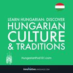 Learn Hungarian: Discover Hungarian Culture & Traditions