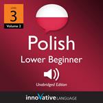 Learn Polish - Level 3: Beginner Polish, Volume 2