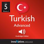 Learn Turkish - Level 5: Advanced Turkish, Volume 2
