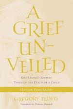 A Grief Unveiled: Fifteen Years Later