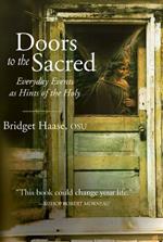 Doors to the Sacred: Everyday Events As Hints of the Holy