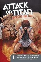 Attack On Titan: Before The Fall 1 - Hajime Isayama,Ryo Suzukaze - cover
