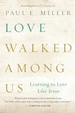 Love Walked Among Us