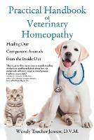 Practical Handbook of Veterinary Homeopathy: Healing Our Companion Animals from the Inside Out