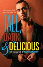 Tall, Dark & Delicious