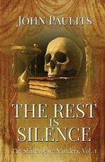 The Rest is Silence: The Shakespeare Murders, Vol. 1