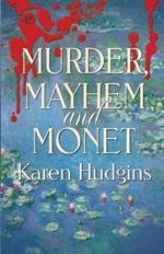 Murder, Mayhem and Monet