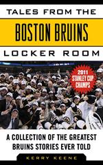 Tales from the Boston Bruins Locker Room