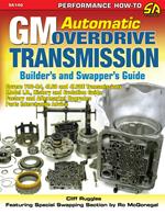 GM Automatic Overdrive Transmission Builder's and Swapper's Guide