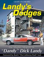 Landy's Dodges: The Mighty Mopars of 