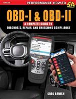 OBD-I & OBD-II: A Complete Guide to Diagnosis, Repair & Emissions Compliance