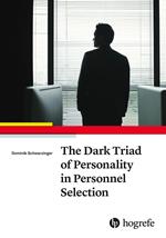 The Dark Triad of Personality in Personnel Selection