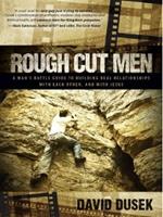 Rough Cut Men