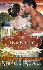 The Tiger Lily (The Southern Women Series, Book 1)