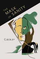 The Mask of Sanity: An Attempt to Clarify Some Issues about the So-Called Psychopathic Personality