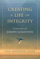 Creating A Life of Integrity: In Conversation with Joseph Goldstein