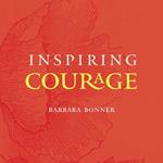 Inspiring Courage